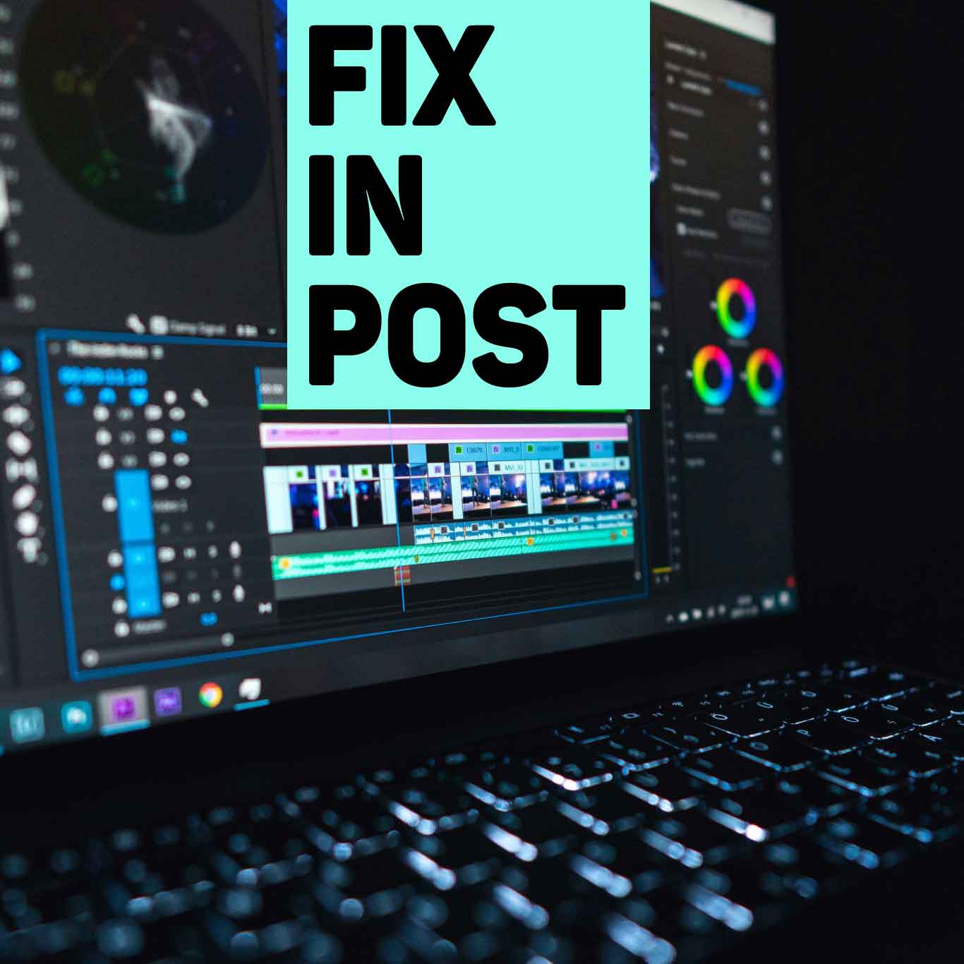 Fix it in Post - Videomaker